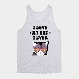 I love my cat 4 ever Tank Top